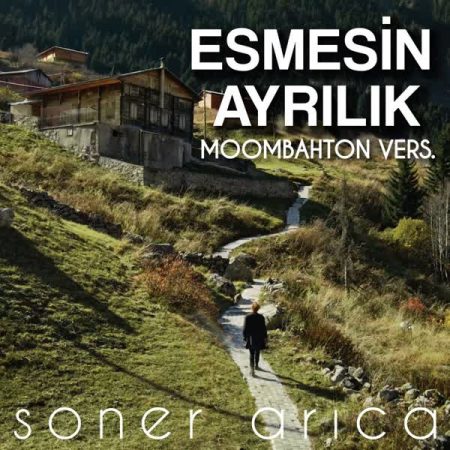 سونر اریکا Esmesin Ayrilik